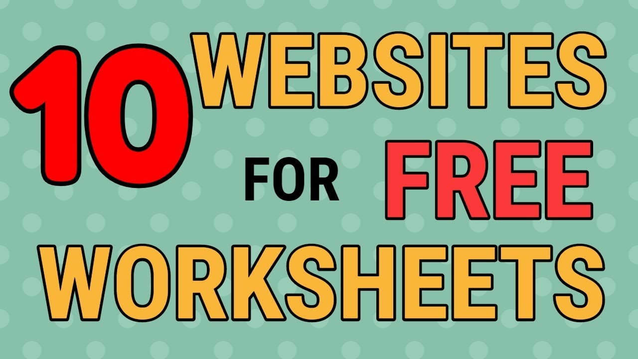10 Websites For Free Worksheets Worksheets Library 10 Websites For Free Worksheets Worksheets Library