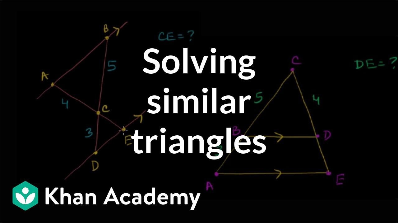 Solving Similar Triangles video Khan Academy